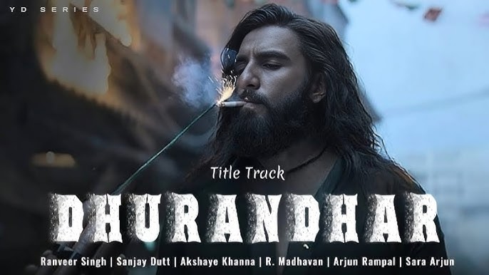 Dhurandhar Title Track Lyrics In Hindi (Dhurandhar 2025)
