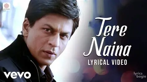 Tere Naina Lyrics (My Name is Khan) - 2010
