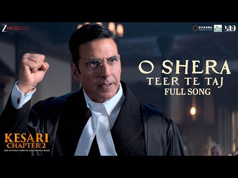 O Shera - Teer Te Taj (Kesari Chapter 2) -2025