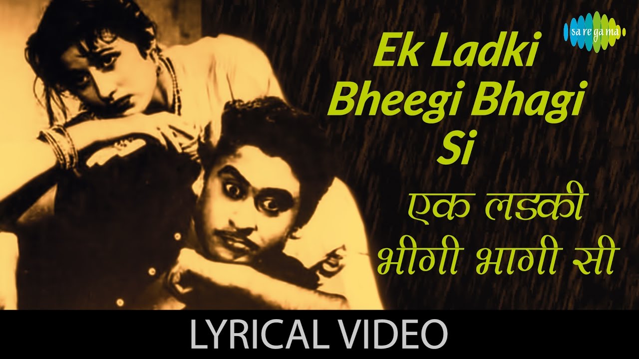 Ek Ladki Bheegi Bhaagi Si Lyrics (Chalti Ka Naam Gaadi) - 1958
