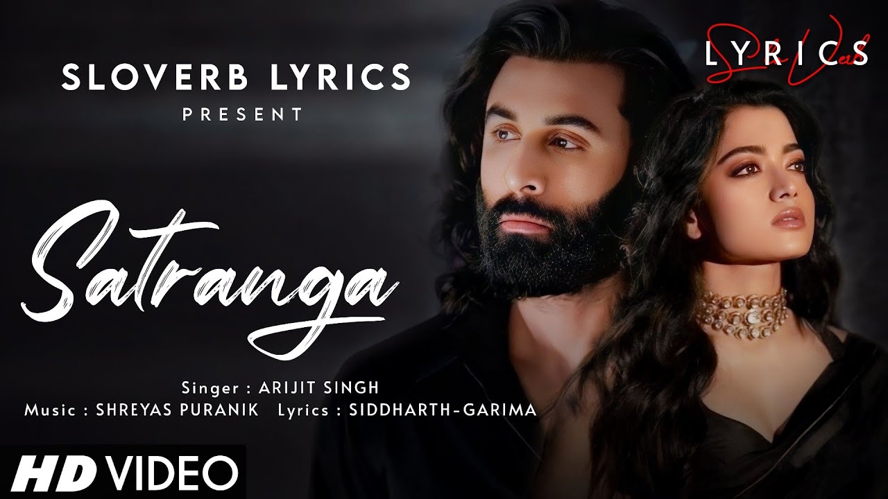 Satranga Lyrics (Animal) - 2023