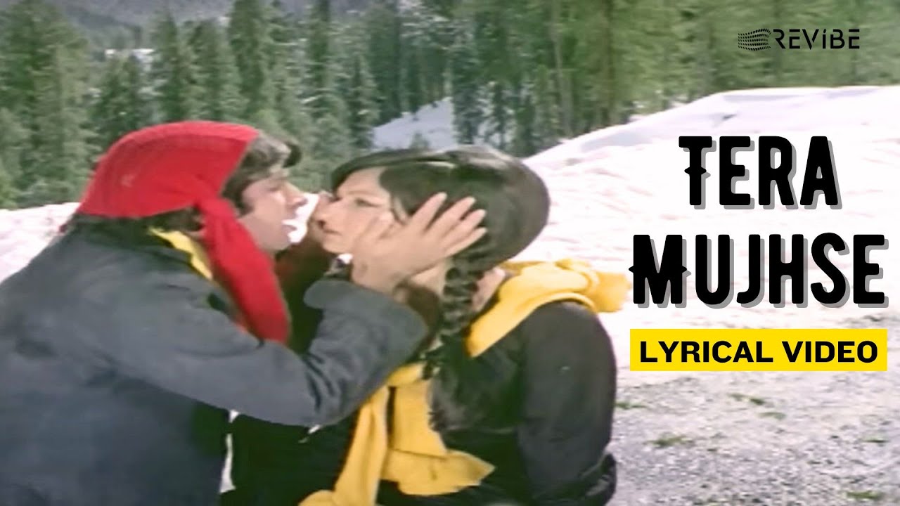Tera Mujhse Lyrics (Aa Gale Lag Jaa) - 1973