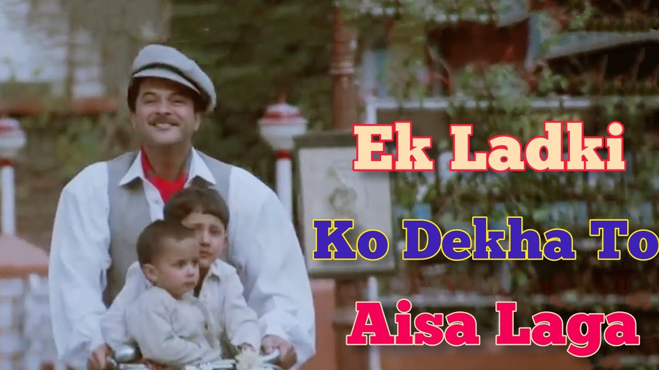 Ek ladki Ko Dekha Lyrics (1942-A Love Story) - 1994
