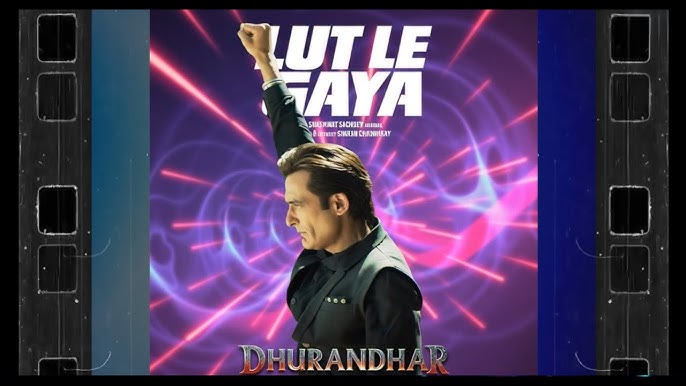 Lutt Le Gaya Lyrics in Hindi (Dhurandhar)