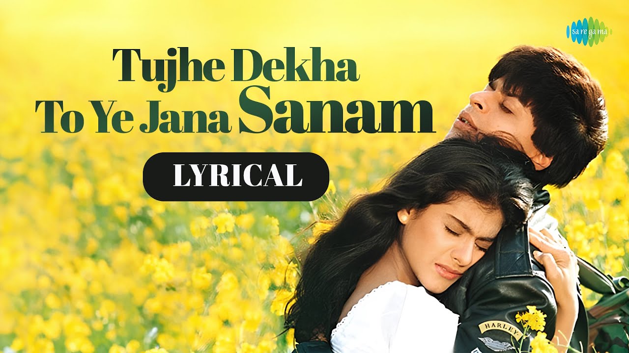 Tujhe Dekha Toh Yeh Jaana Sanam Lyrics in Hindi
