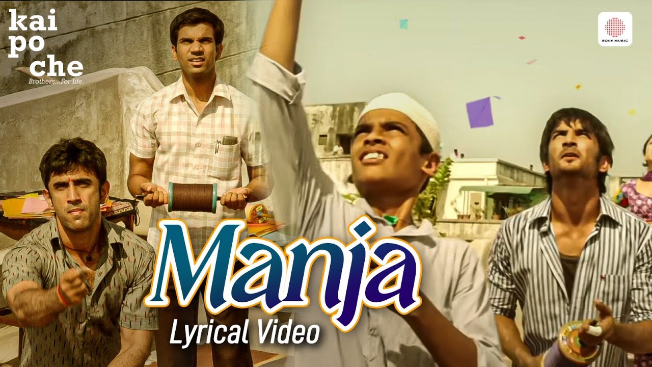 Manja Lyrics (Kai Po Che) - 2013