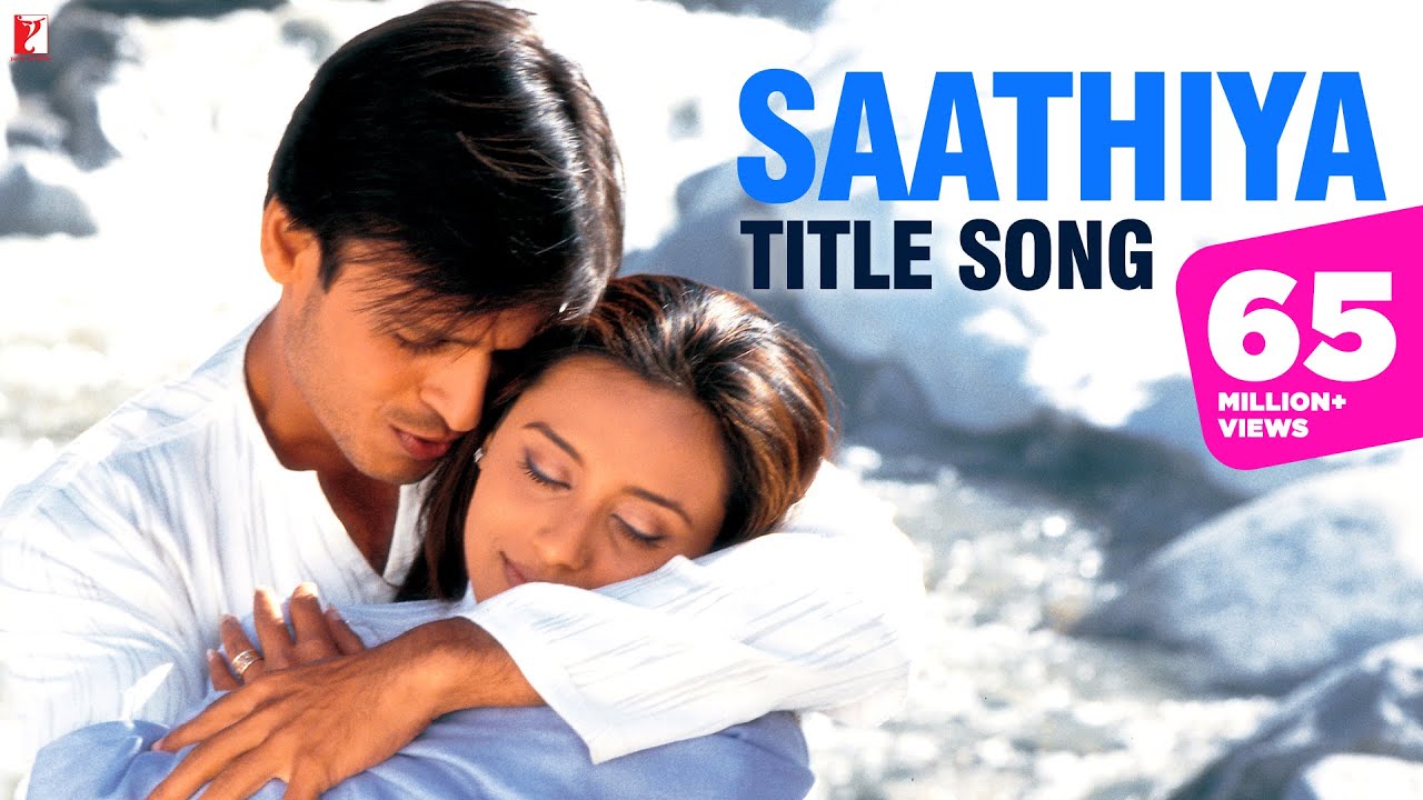 Saathiya Lyrics (Saathiya) - 2002