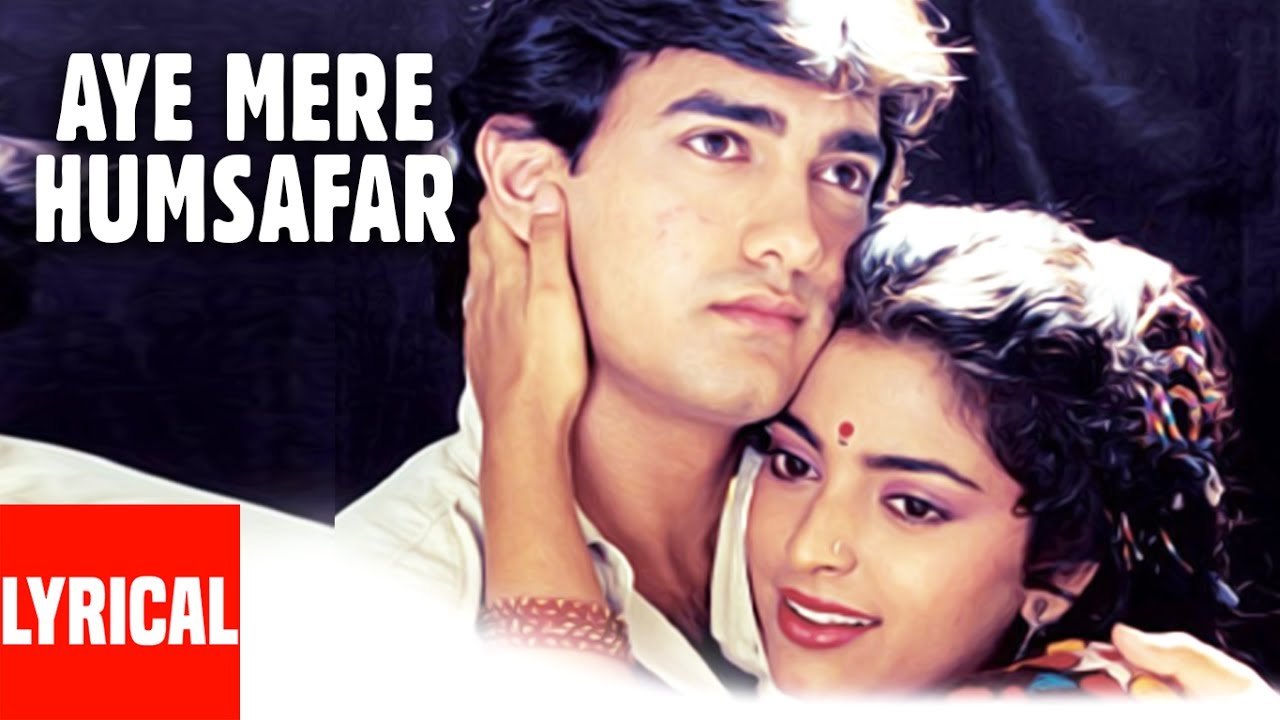 Ae Mere Humsafar Lyrics (Qayamat Se Qayamat Tak) - 1988