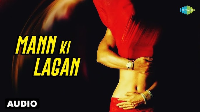 Mann Ki Lagan Lyrics in Hindi