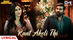 Raat Akeli Thi Lyrics in Hindi