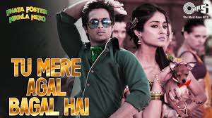 Tu Mere Agal Bagal Hai Lyrics in Hindi