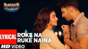 Roke Na Ruke Naina Lyrics in Hindi