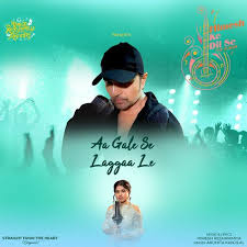Aa Gale Se Laggaa Le Lyrics in Hindi