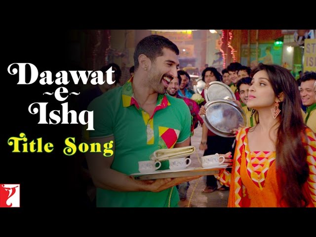Daawat-e-Ishq (Title Song) Lyrics in Hindi