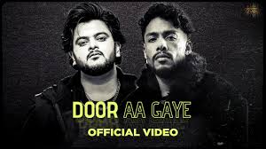 Door AA Gaye Lyrics in Hindi