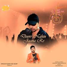 Doorr Nahin Jaana Re Lyrics in Hindi