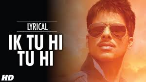 Ik tu hi Tu Hi Lyrics in Hindi