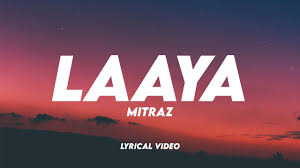 Laaya Lyrics in Hindi