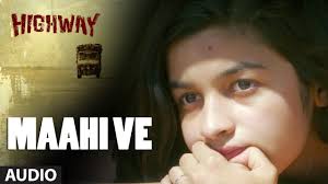Maahi Ve Lyrics in Hindi