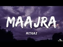 Maajra Lyrics in Hindi