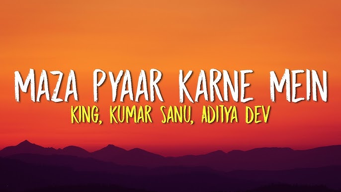 Maza Pyaar Karne Mein Lyrics in Hindi