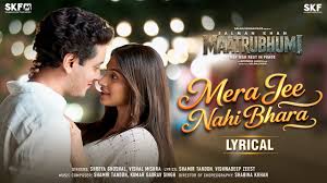 Mera Jee Nahi Bhara Lyrics in Hindi