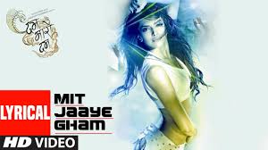 Mit Jaaye Gham Lyrics in Hindi