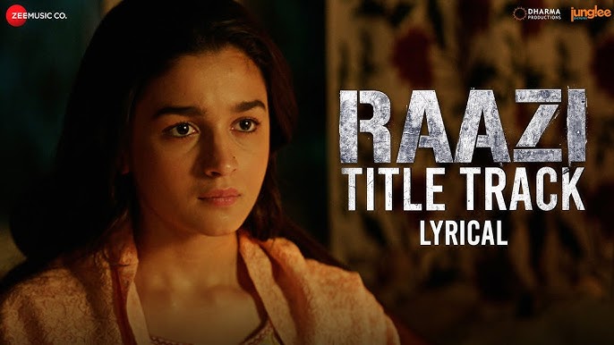 Raazi Title Track Lyrics in Hindi