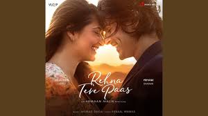 Rehna tere pass Lyrics in Hindi