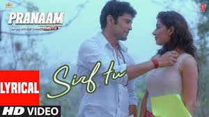 sirf tu Lyrics in Hindi