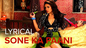 Sone Ka Paani Lyrics in Hindi