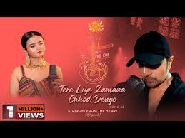 Tere Liye Zamana Chhod Denge Lyrics in Hindi