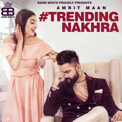 Trending Nakhra Lyrics in Hindi