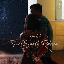 Tum Saath Rehnaa Lyrics in Hindi