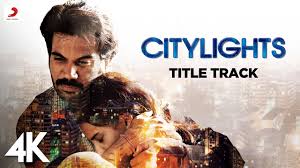 Citylights Title Song Lyrics in Hindi