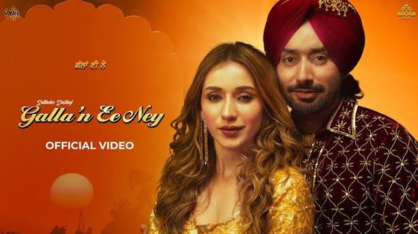 Galla'n ee Ney Lyrics in Hindi