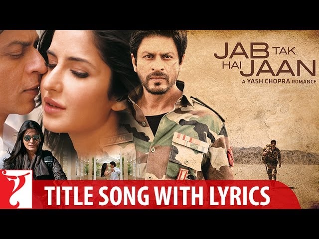 Jab Tak Hai Jaan (Title Track) Lyrics in Hindi