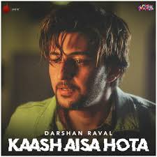 Kaash aisa Hota Lyrics in Hindi