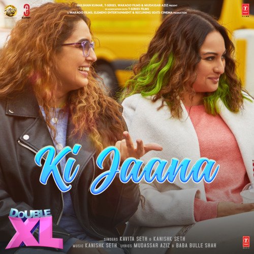 Ki Jaana Lyrics in Hindi