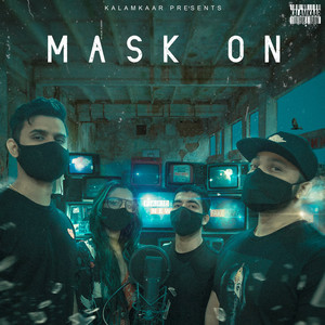 Mask On Lyrics in Hindi