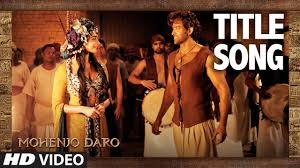 Mohenjio Daro (Title Track) Lyrics in Hindi