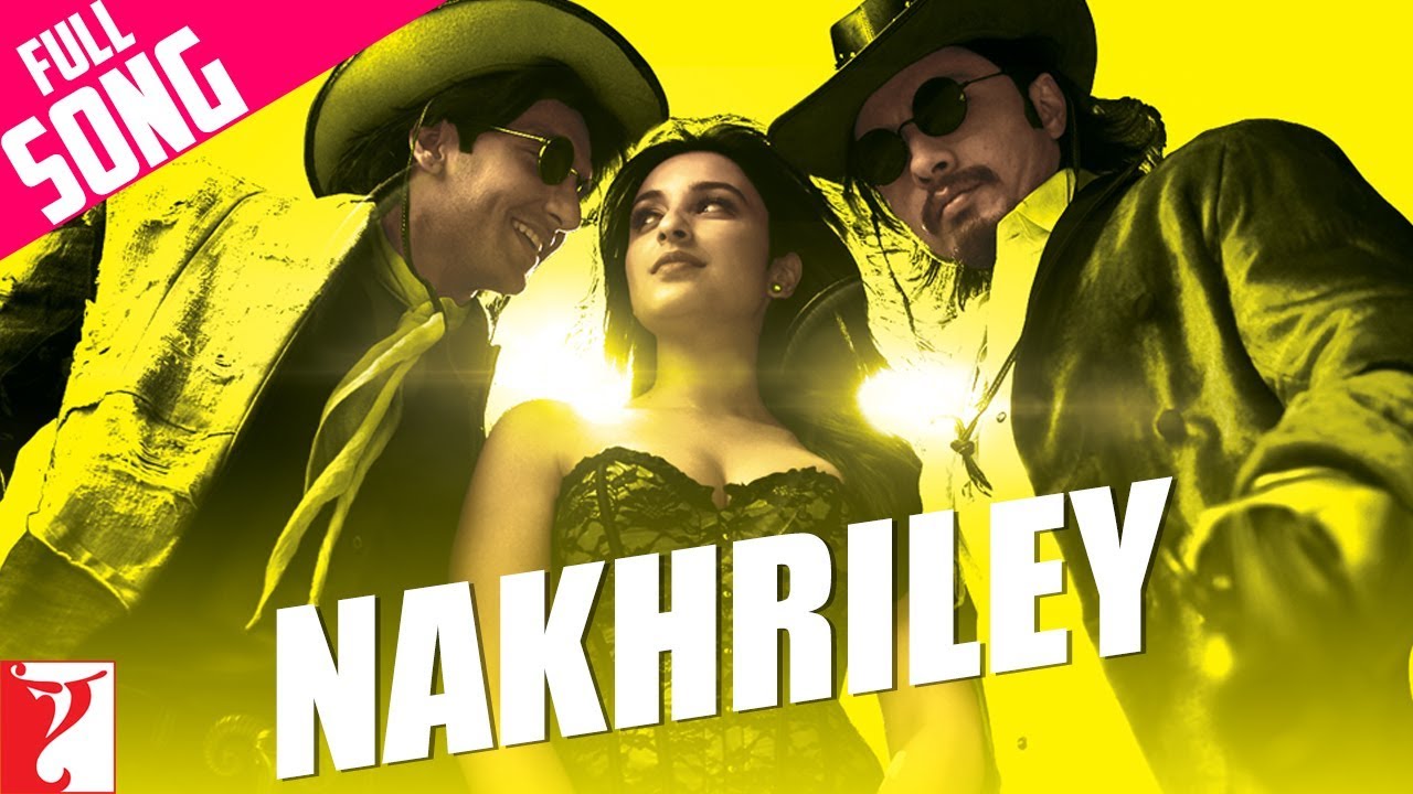 Nakhriley Lyrics in Hindi