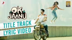 Ok Jaanu Title Track Lyrics in Hindi