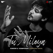 Tu Mileya Lyrics in Hindi