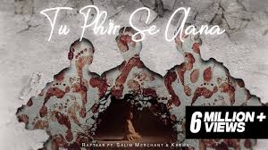 Tu Phir Se Aana Lyrics in Hindi