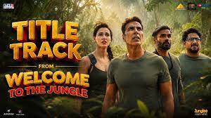 welcome To The Jungle Title track Lyrics in Hindi